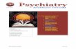 Psychiatry - DHSS · I chose psychiatry as a profession because when I was in medical school, I saw it as a specialty where doctors need to spend time with patients to know them and