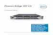 Dell PowerEdge R710 Technical Guide The Dell PowerEdge R710, with the performance of Intel Xeon processors,