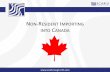 NON-RESIDENT IMPORTING CANADA - Scarbrough€¦ · • Non Resident importers must charge their Canadian customer the GST/HST ... paid (input tax credit) to Customs on import versus