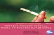 1496399319-World No Tobacco Day 2017 - Special Report · 2017-07-05 · tobacco supply chain starting from the tobacco farmers, raw tobacco retailers, manufacturers, wholesalers and