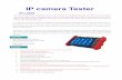 IP camera Tester - VIAKOM...IP camera Tester IPC-9800 IPS 7 inch TFT-LCD test monitor with capacitive touch screen / ONVIF IP camera test, 2592*1520 /IP CVBS 1080P camera / WIFI /12V