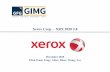 Xerox Corp. –XRX 2020 2goizuetaimg.com/wp-content/uploads/2017/07/XRX-Pitch-Final.pdf · product, software, and supply sales for customers in graphic communications, in-plant and