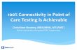 100% Connectivity in Point of Care Testing is Achievable64.37.80.146/NewYork/091417_Nooney_Connectivity_Presentation.pdf100% Connectivity in Point of Care Testing is Achievable Christiane