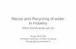Reuse and Recycling of Industrial water - SSWM · 2018-02-12 · Wastewater Reuse Can be Practiced in the Following Modes 1. Internal wastewater recycle 50 to 95% in plant water consumption