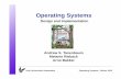 Operating Systems - OS3 · • System Calls are the interface the Operating System offers to applications. ... File System Mounting (2/2) Operating Systems 2011 Vrije Universiteit