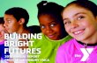 BUILDING BRIGHT FUTURES - Waterbury YMCA...SHINING BRIGHTER AND IMPACTING MORE LIVES…GREATER WATERBURY YMCA YOUTH DEVELOPMENT The Greater Waterbury YMCA brought the Berkeley Warner