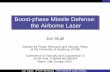 Boost-phase Missile Defense: the Airborne Laserweb.mit.edu/stgs/pdfs/BerlinPPT/mitberlin07__kurz_final.pdf · Jan Stupl, IFSH Hamburg The Airborne Laser (ABL) Boost-phase missile