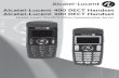 Alcatel-Lucent 400 DECT Handset Alcatel-Lucent 300 DECT ... · Your ALcatel-Lucent 300 DECT Handset or Alcatel-Lucent 400 DECT Handset offers you the latest design features available