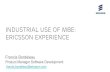 Industrial Use of MBE: Ericsson Experience · – WCDMA – 80-90% of the SW + System design RBS LTE – Large parts of the SW – GSM – System design RBS – Platform – 20% of