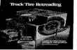 Truck Tire Retreadingretreading, and you’ll learn why almost all commer- cial fleets are now recycling their casings. You’ll also find handy reference sections dealing with tire