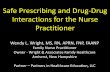 Safe Prescribing and Drug-Drug Interactions for the Nurse ...media.mycme.com/documents/90/drug-drug_interactions_2014_np_2… · Safe Prescribing and Drug-Drug Interactions for the