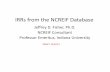 IRRs from the NCREIF Database · IRRs from the NCREIF Database Jeffrey D. Fisher, Ph.D. NCREIF Consultant Professor Emeritus, Indiana University DRAFT 12/6/13. Calculating IRRs with
