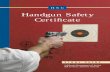 Handgun Safety Certiﬁcatecalifpistolmatches.com/documents/hsc/HSC Manual.pdf · 2014-03-12 · handgun must have a Handgun Safety Certificate (HSC), unless they are exempt from