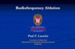 Radiofrequency Ablation · 2005-10-18 · Radiofrequency Ablation Paul F. LaesekePaul F. Laeseke University of Wisconsin Departments of Biomedical Engineering and Radiology. Disclosures