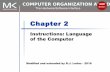 Instructions: Language of the Computerleduc/slides2ga3/2GA3slides2.pdf · 2020-01-06 · Chapter 2 — Instructions: Language of the Computer — 7 Register Operands Registers are