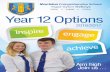 Year12Options - Morriston Comprehensive School...Morriston Comprehensive School Ysgol GyfunTreforys inspire engage achieve e engage e Year12Options Aim high Join us . . . Morriston