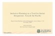Inclusive Planning as a Tool for Social Integration: Asia ... · Inclusive Planning as a Tool for Social Integration: Asia & the Pacific Expert Group Meeting on Social Integration,