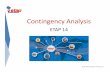 02 - Contingency Analysis - ETAP · 2020-03-31 · Contingency Analysis •Contingency Analysis is an important tool for design and operation of a power network •Planning, Engineers