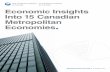 Economic Insights Into 15 Canadian Metropolitan Economies 2016-08-10آ  Metropolitan Outlook 2: Economic
