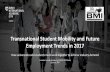 Transnational Student Mobility and Future Employment ... · Key Drivers for Student Mobility Before reviewing this market research study, it is important to understand the drivers