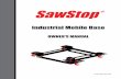 SawStop...1 SawStop Industrial Mobile Base Safety Warranty SawStop warrants to the original retail purchaser of the Industrial Mobile Base accompanying this manual that the mobile