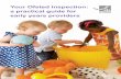 Your Ofsted inspection: a practical guide for early years ......Your Ofsted inspection: a practical guide for early years providers Introduction Early years providers are committed