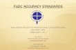 FGDC ACCURACY STANDARDS · minimum accuracies deemed necessary to ... allowable tolerances for the data collected, the limitations of the geometric form of acceptable ... Bubble sensitivity