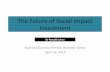 The$Future$of$Social$Impact Investment · The$Future$of$Social$Impact Investment Harvard$Business$Review$Webinar$Series$ April$19,2013 Sir$Ronald$Cohen$