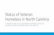 Status of Veteran Homeless in North Carolina...2016/06/23  · implement the passage of the Homeless Emergency Assistance and Rapid Transition to Housing (HEARTH) Act of 2009 Achieving