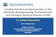 Funding Trends and Opportunities in the Chemical ... · Funding Trends and Opportunities in the Chemical, Bioengineering, Environmental, and Transport Systems Division of NSF T.J.