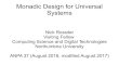 Monadic Design for Universal Systems - Nick Rossiternickrossiter.org.uk/process/anpa 2016 pres v3.pdf · 2017-08-03 · Monadic Design for Universal Systems Nick Rossiter Visiting