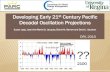 Developing Early 21 Century Pacific Decadal Oscillation ...Developing Early 21st Century Pacific Decadal Oscillation Projections ... did in the 20th century during the early stage