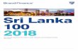 Sri Lanka 2018 - brandirectorypublic.s3.eu-west-2 ...€¦ · Brand Finance Lanka has been publishing Sri Lanka’s brand league table consisting of the most valuable brands for 15