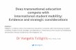 Does transnational education compete with international ... · Does transnational education compete with international student mobility: Evidence and strategic considerations Dr Vangelis