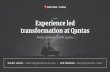 Experience led transformation at Qantas · Experience led transformation at Qantas Adobe Symposium 2018, Sydney Nandor Locher - Head of Digital, Qantas Airways | Erik Hallander –