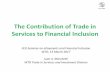 The contribution of trade in services [negotiations] to ... · The Contribution of Trade in Services to Financial Inclusion FED Seminar on ePayments and Financial Inclusion WTO, 13