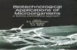Biotechnological Applications of Microorganisms ... Biotechnological Applications of Microorganisms