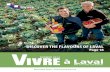 Discover the flavours of laval · 2014-07-23 · time to discover the flavours of Laval through a range of excellent produce offered by local farmers. Moreover, I would like to sincerely