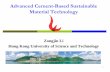 Advanced Cement-Based Sustainable Material Technologycivil.seu.edu.cn/_upload/article/8e/2b/9cfe62b04c9fa5ed... · 2014-11-10 · 1 Advanced Cement-Based Sustainable Material Technology