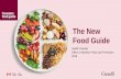 The New Food Guide · 2019-05-14 · Available in English and French • Canada’s Dietary Guidelines for Health Professionals and Policy Makers • Food Guide snapshot • Videos,