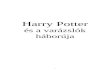 Harry Potter és a varázslók háborúja - ATW.huusers.atw.hu/hp7/hp7.doc · Web viewés a varázslók háborúja Harry Potter és a varázslók háborúja 1. fejezet Az utolsó