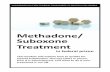 Methadone/ Suboxone Treatment€¦ · CSC might need to confirm that you had a prescription for methadone or Suboxone in the community or in BC Corrections. You will be asked to sign