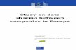Study on data sharing between companies in EuropeEuropean Commission launched a study to deepen its understanding about data sharing and re-use in business-to-business relations in