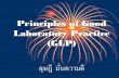 Principles of Good Laboratory Practice (GLP)...Principles of Good Laboratory Practice (GLP) ด ษฎ ม นความด • ป ญหาท พบจากห องปฏ บ