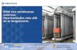 BRM con membranas externas. Oportunidades más allá de la … PDF/05-S.Lluch_PENTAIR.pdf · 2019-05-16 · • Se requiere trabajo manual • Gran cantidad de reactivos necesaria
