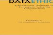 DATAETHICS – Principles and Guidelines for · 2018-09-29 · DATA ETHICS PRINCIPLES ACCOUNTABILITY Accountability is an organisation’s reflective, reasonable and systematic use