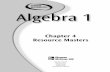 Chapter 4 Resource Masters · ©Glencoe/McGraw-Hill iv Glencoe Algebra 1 Teacher’s Guide to Using the Chapter 4 Resource Masters The Fast FileChapter Resource system allows you