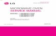 MICROWAVE OVEN SERVICE MANUAL - ApplianceAssistant.com · 2016-02-14 · microwave generating compartments, check the magnetron, wave guide or transmission line, and cavity for proper