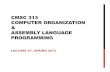 CMSC 313 COMPUTER ORGANIZATION ASSEMBLY ...chang/cs313/topics/Slides27.pdf16 • EXAMPLE 6.1 Consider a word-addressable main memory consisting of four blocks, and a cache with two