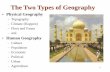 The Two Types of GeographyThe Two Types of Geography · The Two Types of GeographyThe Two Types of Geography ... –A 2nd cent. A.D. Greek geographer-astronomer –Adopted a system